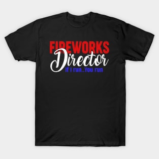 Fireworks Director I Run You Run T-Shirt